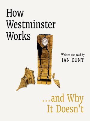 cover image of How Westminster Works...and Why It Doesn't